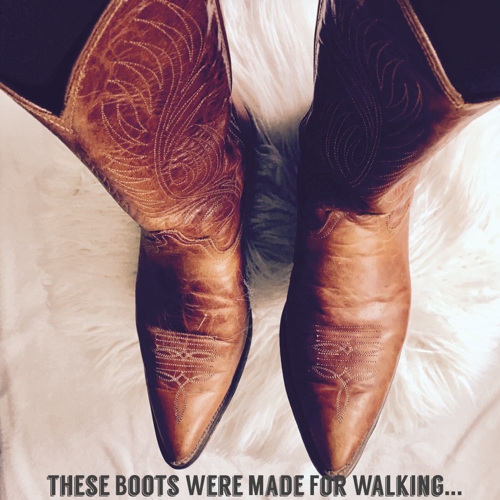 These Boots Were Made For Walking...